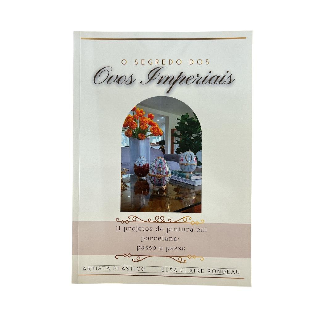 LIVRO OVOS IMPERAIS - A arte da Pintura em Porcelana